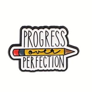 Progress Over Perfection Enamel Pin